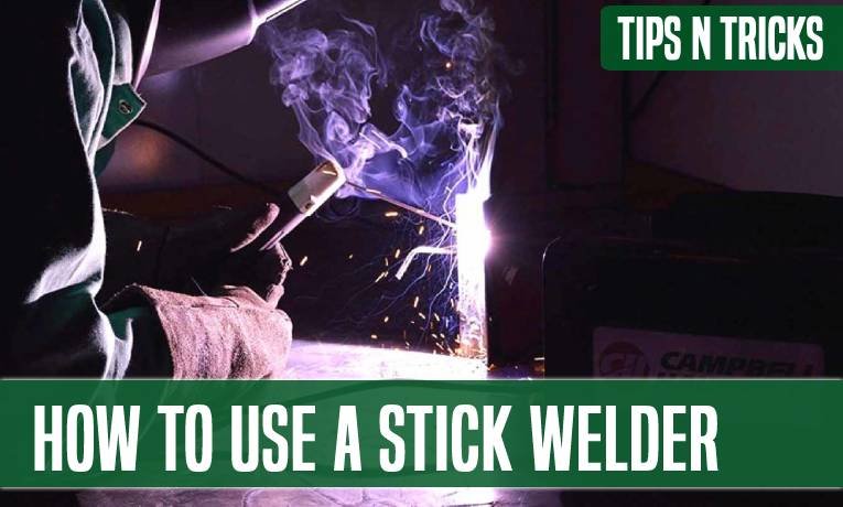 How to Use a Stick Welder