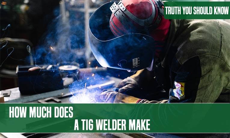 How Much Does A TIG Welder Make
