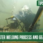 Underwater Welding Process and Gear Guide